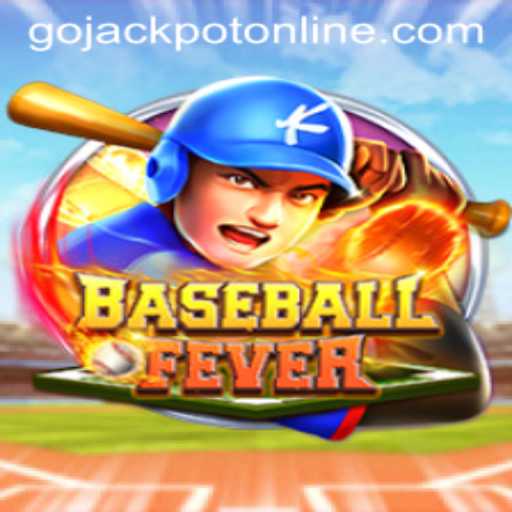 BaseballFever: Get Ready for the Excitement of Go Jackpot