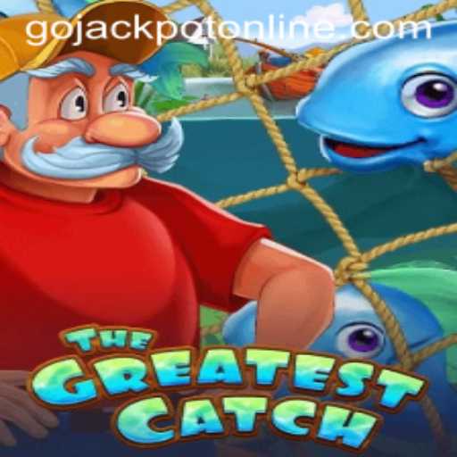 Discover the Thrill of TheGreatestCatch and Uncover the Go Jackpot